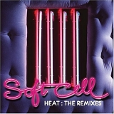 Soft Cell - Heat: The Remixes