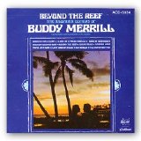 Buddy Merrill - Beyond the Reef: The Hawaiian Guitars of...