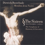 Harry Christophers - The Sixteen - Membra Jesu Nostri