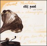 Ellis Paul - Sweet Mistakes