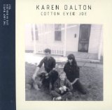Karen Dalton - Cotton Eyed Joe