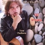 Tom Pacheco - 13 Stones-Bare Bones lV