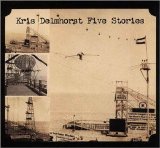 Kris Delmhorst - Five Stories