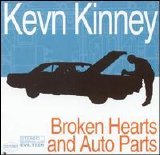 Kevn Kinney - Broken Hearts and Auto Parts