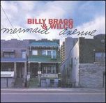 Billy Bragg & Wilco - Mermaid Avenue