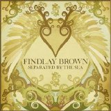 Findlay Brown - Separated By The Sea