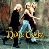 Dixie Chicks - Wide Open Spaces