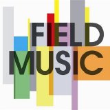 Field Music - Field Music