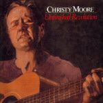 Christy Moore - Unfinished Revolution