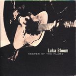 Luka Bloom - Keeper Of The Flame