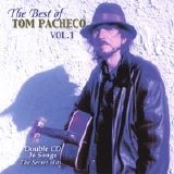 Tom Pacheco - Best of Tom Pacheco Vol.1