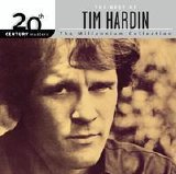 Tim Hardin - 20th Century Masters, Millenn. Coll., Best of Tim Hardin