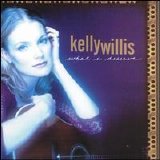 Kelly Willis - What I Deserve