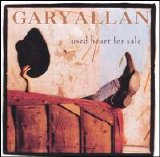 Gary Allan - Used Heart For Sale