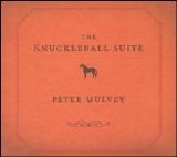 Peter Mulvey - The Knuckleball Suite