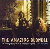 Amazing Blondel - A Foreign Field That Is Forever England
