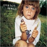 Indigo Girls - Come On Now Social