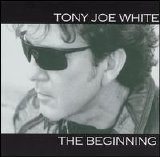 Tony Joe White - The Beginning