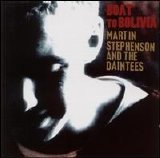 Martin Stephenson - Boat to Bolivia