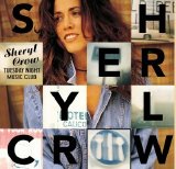 Sheryl Crow - Tuesday Night Music Club