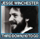 Jesse Winchester - Third Down, 110 To Go