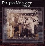 Dougie MacLean - Who am I