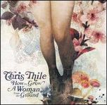 Chris Thile - How To Grow A Woman From The Ground