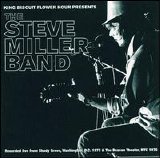 Steve Miller Band - King Biscuit Flower Hour Presents The Steve Miller Band
