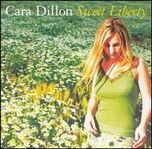 Cara Dillon - Sweet Liberty