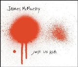 James McMurtry - Just Us Kids