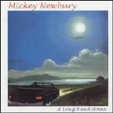 Mickey Newbury - A Long Road Home