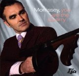 Morrissey - You Are The Quarry [Deluxe Edition] (Disc 1)