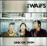 The Waifs - Sink Or Swim