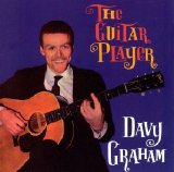 Davy Graham - The Guitar Player