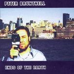 Peter Bruntnell - Ends Of The Earth