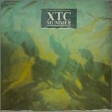 XTC - Mummer