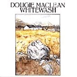 Dougie MacLean - Whitewash