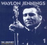 Waylon Jennings - The Journey: Six Strings Away