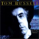 Tom Russell - Song of the West: The Cowboy Collection