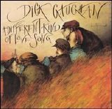 Dick Gaughan - A Different Kind Of Love Song