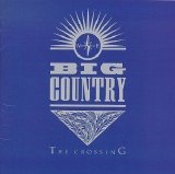 Big Country - The Crossing