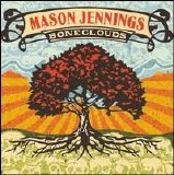 Mason Jennings - Bone Clouds