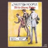 Mott The Hoople - All The Young Dudes