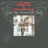 Captain Beefheart & The Magic Band - Lick My Decals Off, Baby