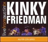 Kinky Friedman - Live From Austin Tx