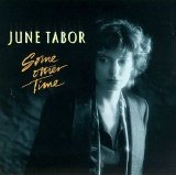 June Tabor - Some Other Time