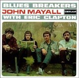 John Mayall - Bluesbreakers with Eric Clapton