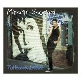 Michelle Shocked - ToHeavenURide
