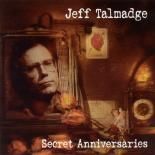 Jeff Talmadge - Secret Anniversaries