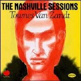 Townes Van Zandt - The Nashville Sesions